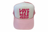 Love Like Jesus Trucker Hat
