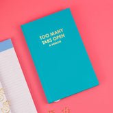 Too Many Tabs Open Journal