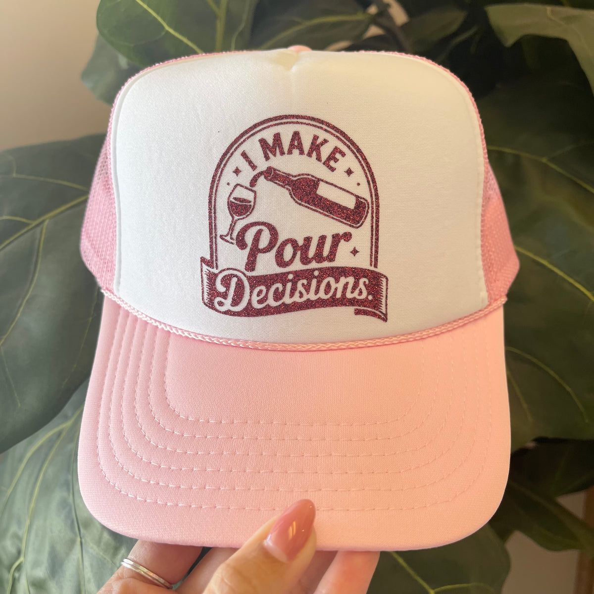 I Make Pour Decisions Trucker Hat