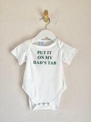 Baby Onesie Put It On My Dad's Tab