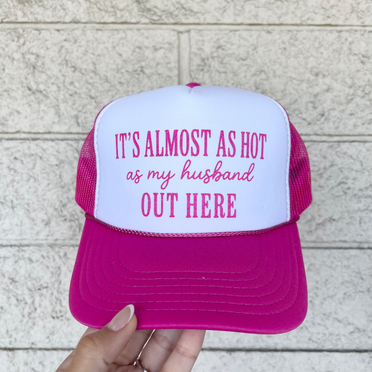 It's Almost As Hot Trucker Hat
